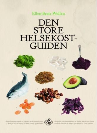 Den store helsekostguiden 9788272015397 Ellen-Beate Wollen Brukte bøker