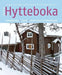 Den store hytteboka 9788203237201 Øystein Køhn Knut Ivar Edvardsen Harald Ramm Dag Thorstensen Tom Gyran Brukte bøker