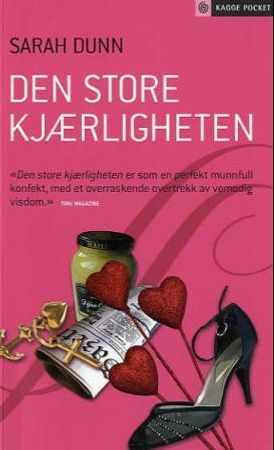 Den store kjærligheten 9788248905035 Sarah Dunn Brukte bøker