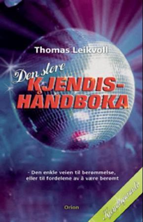 Den store kjendishåndboka 9788245807509 Thomas Leikvoll Brukte bøker
