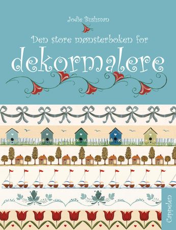 Den store mønsterboken for dekormalere 9788202243296 Jodie Bushman Brukte bøker