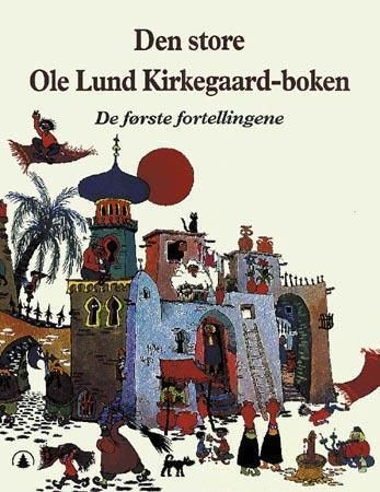 Den store Ole Lund Kirkegaard-boken 9788247806159 Ole Lund Kirkegaard Brukte bøker