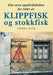 Den store oppskriftsboken for retter av klippfisk og stokkfisk 9788230013151 Anders J. Hyvik Brukte bøker