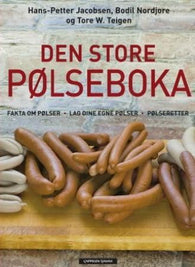 Den store pølseboka 9788202289966 Tore W. Teigen Bodil Nordjore Hans-Petter Jacobsen Brukte bøker