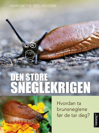 Den store sneglekrigen 9788203236938 Margrethe Geelmuyden Brukte bøker