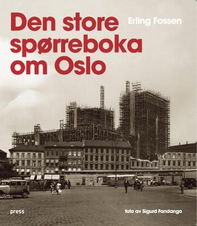 Den store spørreboka om Oslo 9788275473446 Erling Fossen Brukte bøker