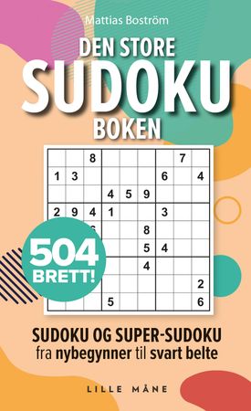 Den store sudokuboken 9788283112306 Mattias Boström Brukte bøker