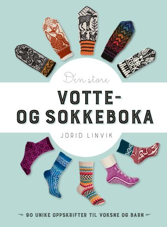 Den store votte- og sokkeboka 9788282118378 Jorid Linvik Brukte bøker