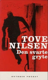 Den svarte gryte 9788249503179 Tove Nilsen Brukte bøker