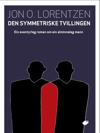 Den symmetriske tvillingen 9788291370866 Jon O. Lorentzen Brukte bøker