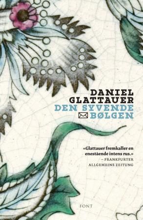Den syvende bølgen 9788281691087 Daniel Glattauer Brukte bøker