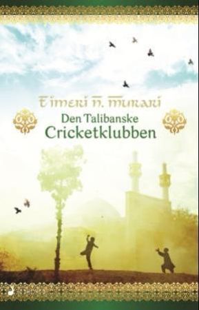 Den talibanske cricketklubben 9788282051934 Timeri N. Murari Brukte bøker