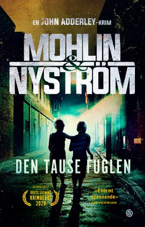 Den tause fuglen 9788248933199 Peter Mohlin Peter Nyström Brukte bøker