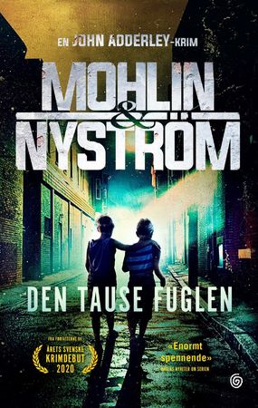 Den tause fuglen 9788248935582 Peter Mohlin Peter Nyström Brukte bøker