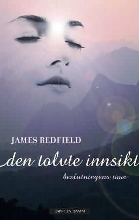 Den tolvte innsikt 9788202364243 James Redfield Brukte bøker