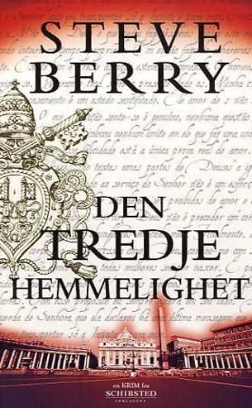 Den tredje hemmelighet 9788251628563 Steve Berry Brukte bøker