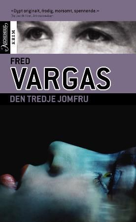 Den tredje jomfru 9788203212093 Fred Vargas Brukte bøker