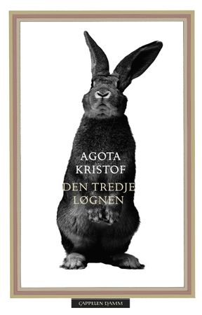 Den tredje løgnen 9788202618063 Agota Kristof Brukte bøker