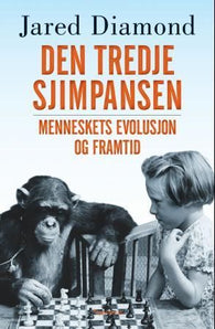 Den tredje sjimpansen 9788243008281 Jared Diamond Brukte bøker