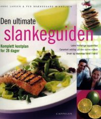 Den ultimate slankeguiden 9788202215699 Anne Larsen Per Brændgaard Mikkelsen Brukte bøker