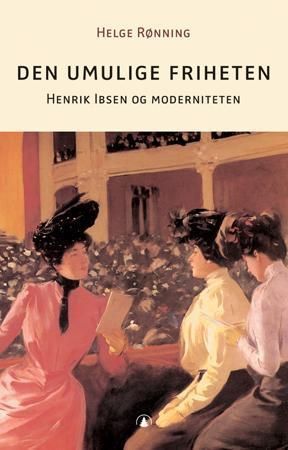 Den umulige friheten 9788205373211 Helge Rønning Brukte bøker
