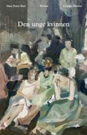 Den unge kvinnen: roman 9788249528776 Hans Petter Blad Brukte bøker