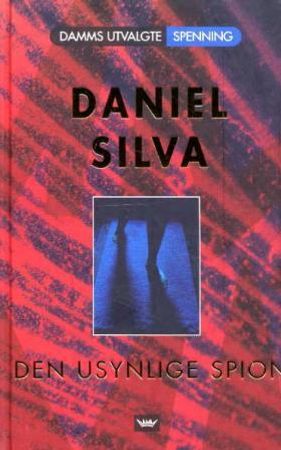Den usynlige spion 9788249604791 Daniel Silva Brukte bøker