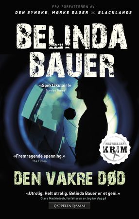 Den vakre død 9788202621797 Belinda Bauer Brukte bøker