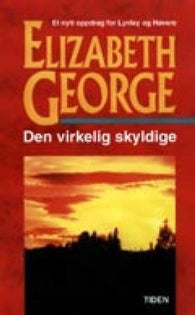 Den virkelig skyldige 9788210045165 Elizabeth George Brukte bøker