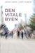 Den vitale byen 9788230401651 Jonny Aspen John Pløger Brukte bøker