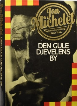 Den gule djevelens by: kriminalroman om et øksemord i Brooklyn, roman fra ka… (Innbundet) - Bokia.no