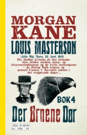 Der ørnene dør 9788281567795 Louis Masterson Brukte bøker