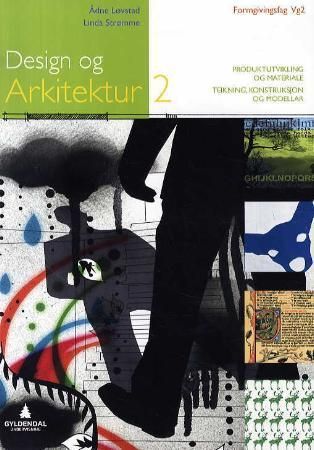 Design og arkitektur 2 9788205383883 Ådne Løvstad Linda M. Strømme Brukte bøker