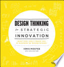 Design Thinking for Strategic Innovation 9781118620120 Idris Mootee Brukte bøker