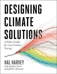 Designing Climate Solutions 9781610919562 Hal Harvey Robbie Orvis Jeffrey Rissman Brukte bøker