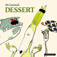 Dessert 9788202361488 Bo Gaustad Brukte bøker