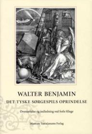 Det tyske sørgespils oprindelse 9788763540711 Walter Benjamin Brukte bøker