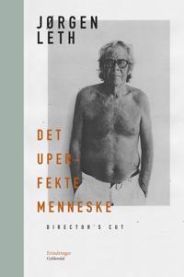 Det uperfekte menneske. Director\'s cut 9788702201314 J Brukte bøker