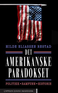 Det amerikanske paradokset 9788202771430 Hilde Eliassen Restad Brukte bøker