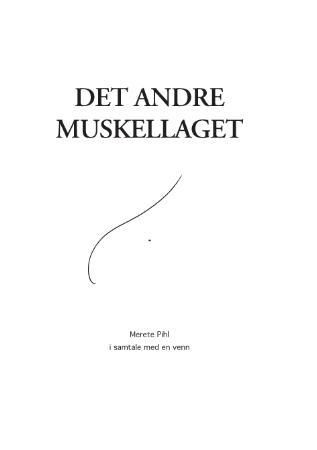 Det andre muskellaget 9788230005095 Merete Pihl Brukte bøker