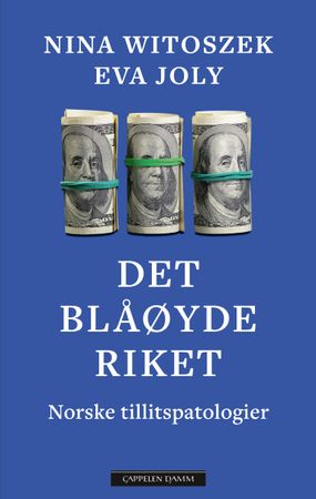 Det blåøyde riket 9788202848965 Nina Witoszek Eva Joly Brukte bøker