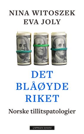 Det blåøyde riket 9788202791384 Nina Witoszek Eva Joly Brukte bøker