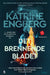 Det brennende bladet 9788234709128 Katrine Engberg Brukte bøker