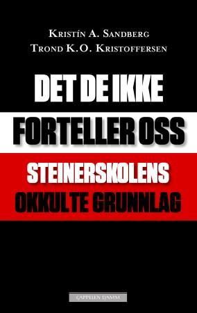 Det de ikke forteller oss 9788202318888 Trond K.O. Kristoffersen Kristín A. Sandberg Brukte bøker