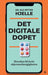 Det digitale dopet 9788248929659 Ole Petter Hjelle Brukte bøker