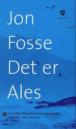 Det er Ales 9788252165906 Jon Fosse Brukte bøker