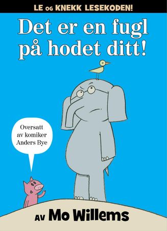 Det er en fugl på hodet ditt! 9788293335290 Mo Willems Brukte bøker