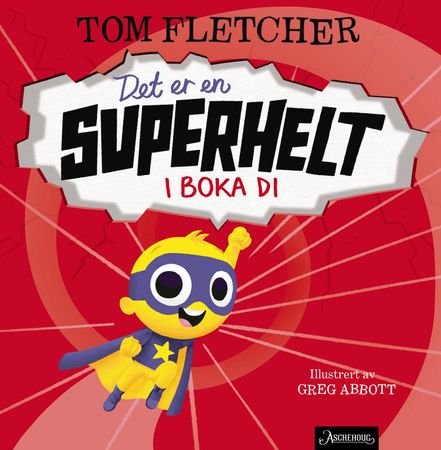 Det er en superhelt i boka di 9788203365744 Tom Fletcher Brukte bøker