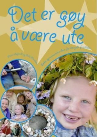 Det er gøy å være ute! 9788202239732 Maria Løfstedt Pálla Másdóttir Brukte bøker