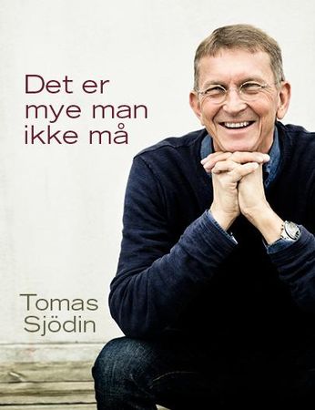 Det er mye man ikke må 9788293368045 Tomas Sjödin Brukte bøker